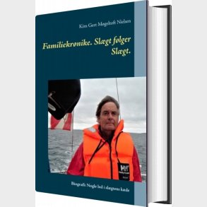 Familiekr�nike. Sl�gt F�lger Sl�gt - Kim Gert M�geltoft Nielsen - Bog