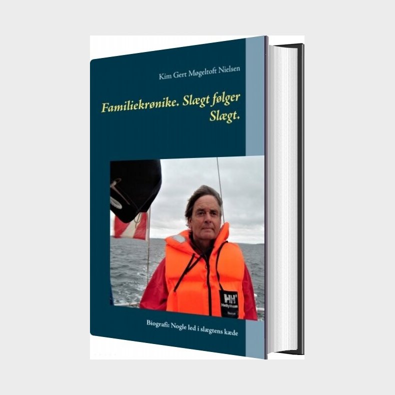 Familiekr�nike. Sl�gt F�lger Sl�gt - Kim Gert M�geltoft Nielsen - Bog