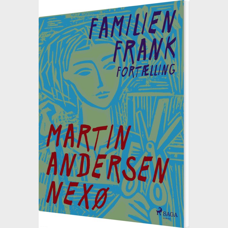 Familien Frank. Fort�lling - Martin Andersen Nex� - Bog