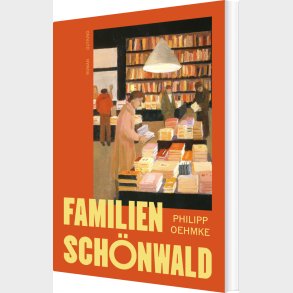 Familien Sch�nwald - Philipp Oehmke - Bog