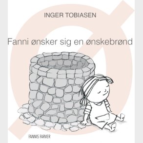 Fanni �nsker Sig En �nskebr�nd - Inger Tobiasen - Bog