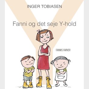 Fanni Og Det Seje Y-hold - Inger Tobiasen - Bog