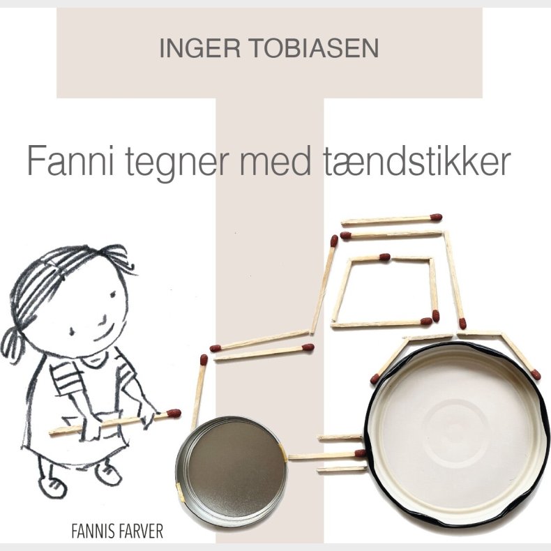 Fanni Tegner Med T�ndstikker - Inger Tobiasen - Bog