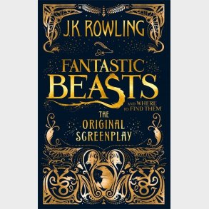Fantastic Beasts And Where To Find Them: The Original Screenplay - J. K. Rowling - English Book