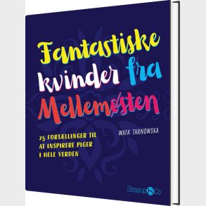 Fantastiske Kvinder Fra Mellem�sten - Wafa' Tarnowska - Bog