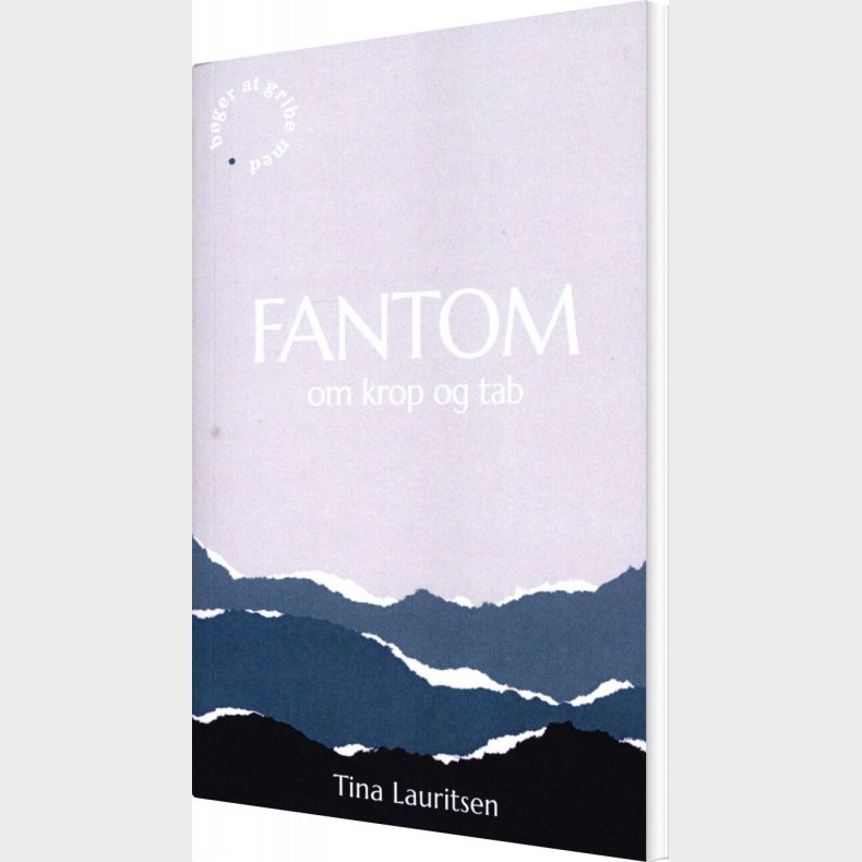 Fantom Om Krop Og Tab - Tina Lauritsen - Bog
