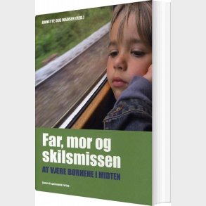 Far, Mor Og Skilsmissen - Ren�e Toft Simonsen - Bog