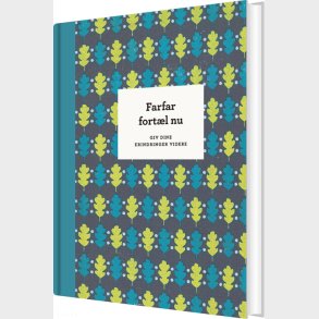 Farfar Fort�l Nu, 3. Udg - Elma Van Vliet - Bog