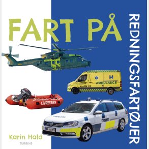 Fart P� - Redningsfart�jer - Karin Hald - Bog