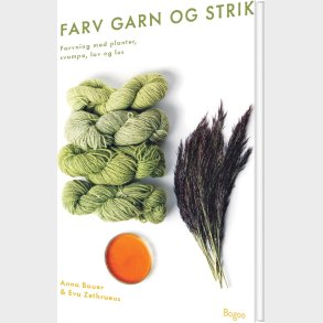 Farv Garn Og Strik - Anna Bauer - Bog