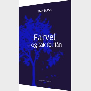 Farvel - Og Tak For L�n - Ina Hass - Bog