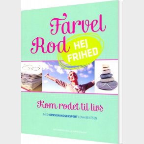 Farvel Rod - Hej Frihed - Lena Bentsen - Bog