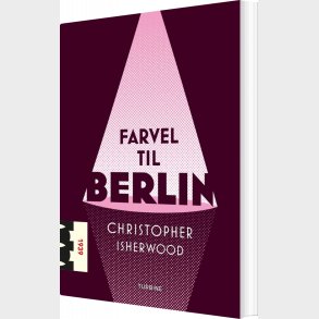 Farvel Til Berlin - Christopher Isherwood - Bog