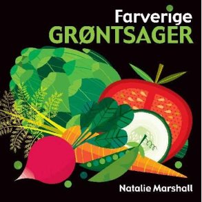 Farverige Gr�ntsager - Lena Lamberth - Bog