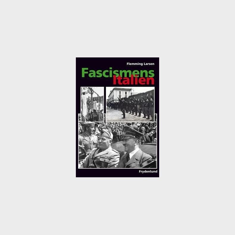 Fascismens Italien - Flemming Larsen - Bog