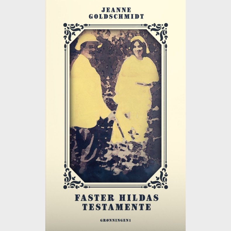 Faster Hildas Testamente - Jeanne Goldschmidt - Bog