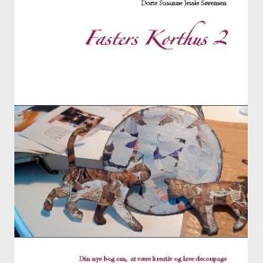Fasters Korthus 2 - Dorte S�rensen - Bog