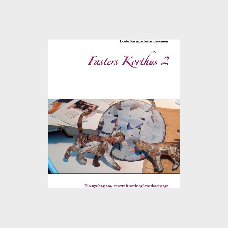 Fasters Korthus 2 - Dorte S�rensen - Bog