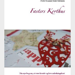 Fasters Korthus - Dorte Susanne Jessie S�rensen - Bog