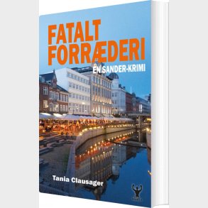 Fatalt Forr�deri - Tania Clausager - Bog
