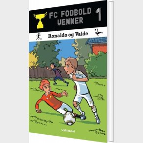 Fc Fodboldvenner 1 - Ronaldo Og Valde - Lars B�geholt Pedersen - Bog