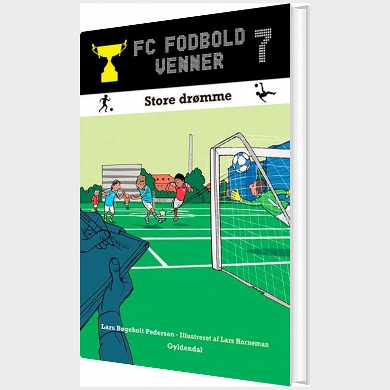 Fc Fodboldvenner 7 - Store Dr�mme - Lars B�geholt Pedersen - Bog