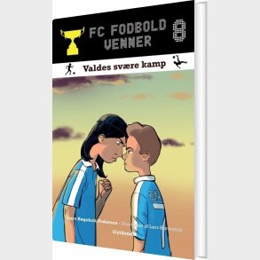Fc Fodboldvenner 8 - Valdes Sv�re Kamp - Lars B�geholt Pedersen - Bog