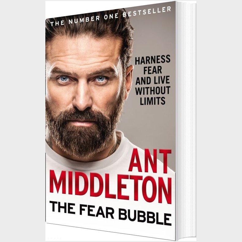 Fear Bubble, The: Harness Fear And Live Without Limits - Ant Middleton - English Book
