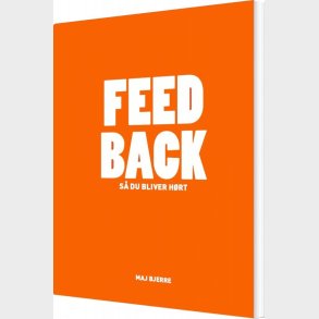 Feed Back - S� Du Bliver H�rt - Maj Bjerre - Bog