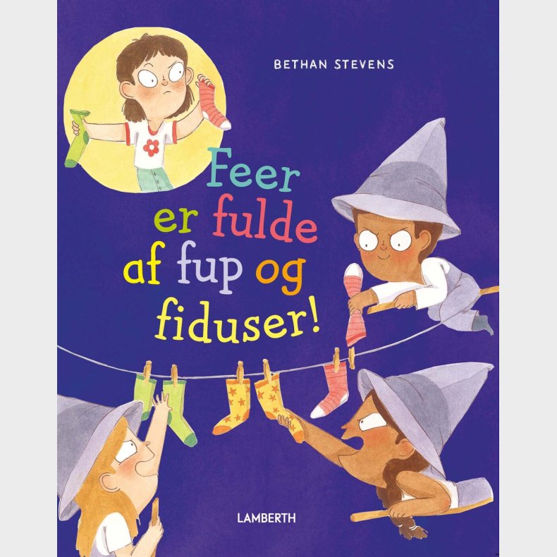 Feer Er Fulde Af Fup Og Fiduser! - Bethan Stevens - Bog