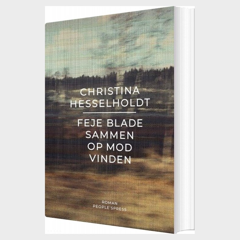 Feje Blade Sammen Op Mod Vinden - Christina Hesselholdt - Bog