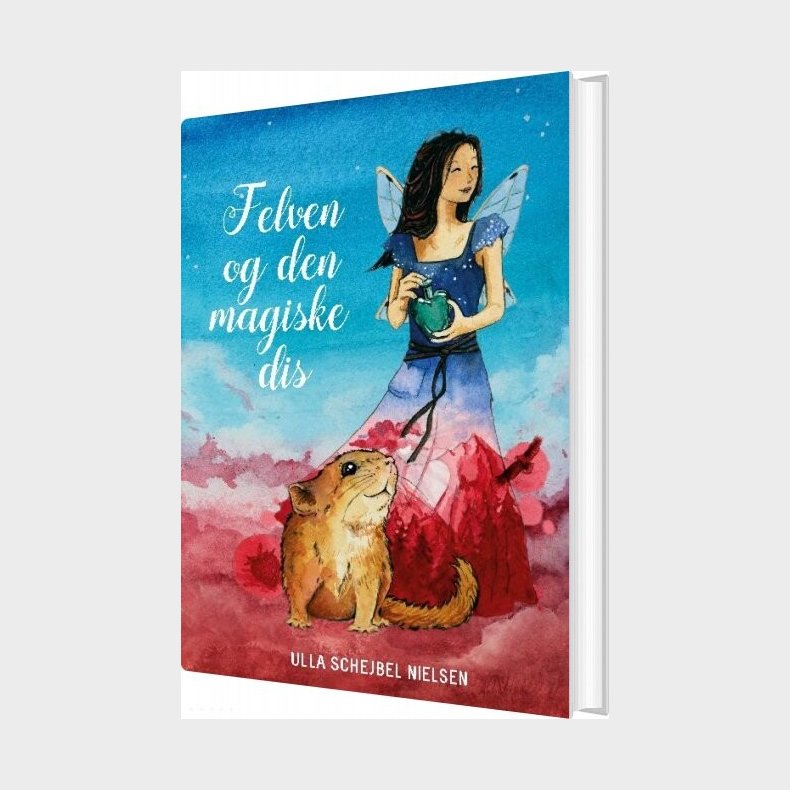 Felven Og Den Magiske Dis - Ulla Schejbel Nielsen - Bog