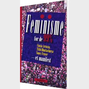 Feminisme For De 99% - Cinzia Arruzza - Bog