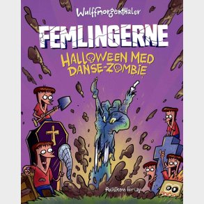 Femlingerne - Halloween Med Danse-zombie - Mikael Wulff - Bog