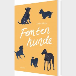 Femten Hunde - Andr� Alexis - Bog