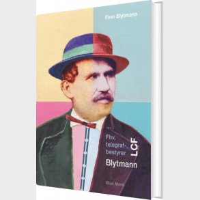 Fhv. Telegrafbestyrer Lcf Blytmann - Finn Blytmann - Bog