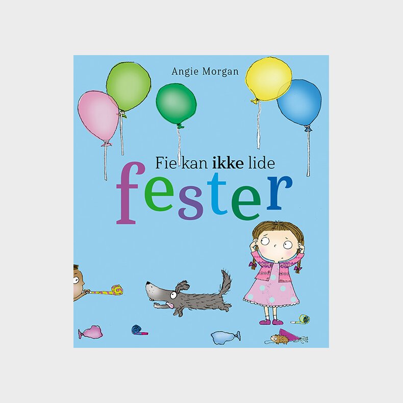 Fie Kan Ikke Lide Fester - Angie Morgan - Bog