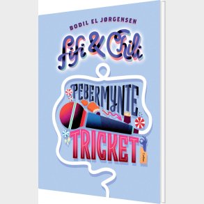 Fifi Og Chili 2 - Pebermyntetricket - Bodil El J�rgensen - Bog