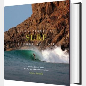 Fifty Places To Surf Before You Die - Chris Santella - English Book