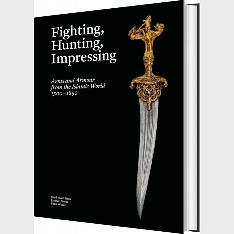 Fighting, Hunting, Impressing - Kjeld Von Folsach - Bog