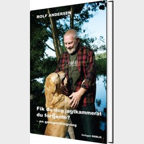 Fik Du Den Jagtkammerat Du Fortjente? - Rolf Andersen - Bog