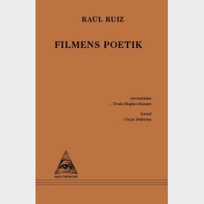 Filmens Poetik - Ra�l Ruiz - Bog