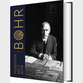 Filosoffen Niels Bohr - David Favrholdt - Bog