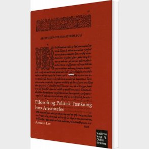 Filosofi Og Politisk T�nkning Hos Aristoteles - Amnon Lev - Bog