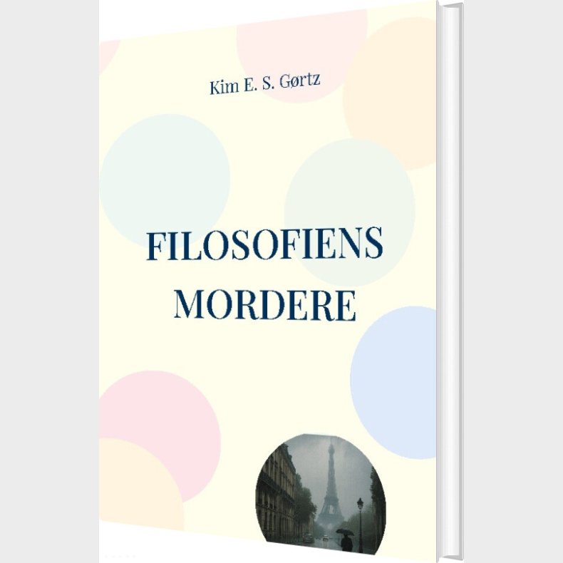 Filosofiens Mordere - Kim E. S. G�rtz - Bog