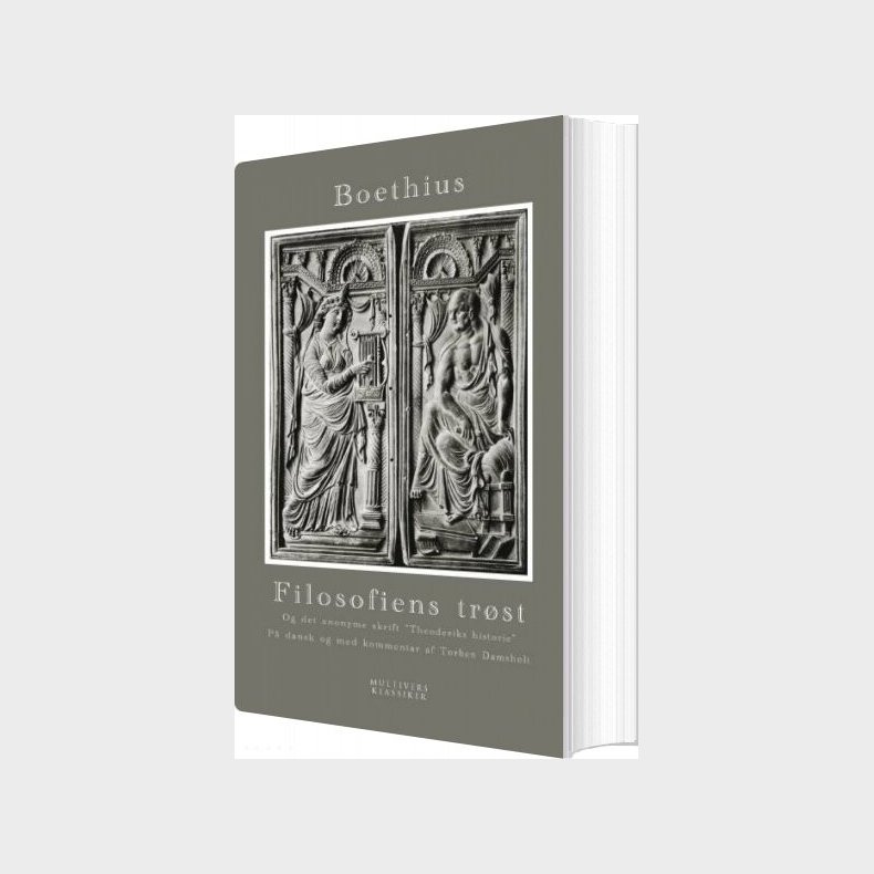 Filosofiens Tr�st Og Det Anonyme Skrift Theoderiks Historie - Anicius Manlius Severinus Boethius - Bog