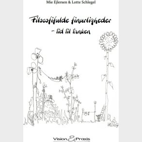 Filosofifulde Finurligheder - Mie Ejlersen - Bog