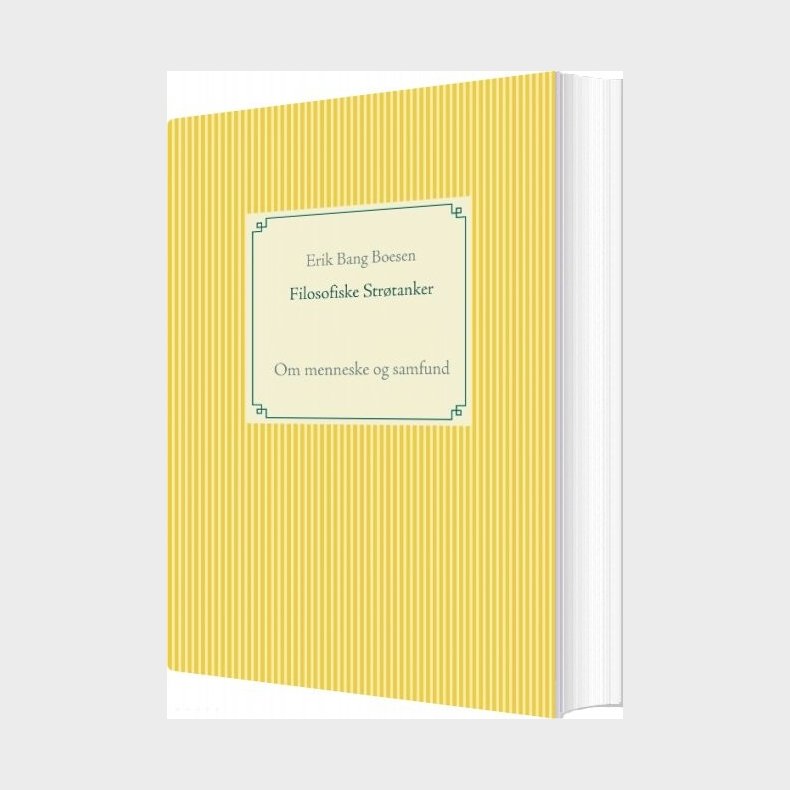Filosofiske Str�tanker - Erik Bang Boesen - Bog