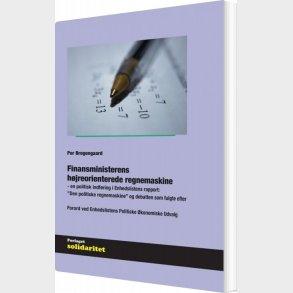 Finansministerens  H�jreorienterede Regnemaskine - Per Bregengaard - Bog