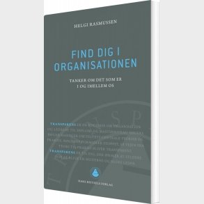 Find Dig I Organisationen - Helgi Rasmussen - Bog